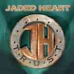 Jaded Heart: "Trust" – 2004